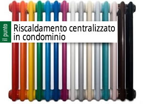 Riscaldamento e condominio. Proroga per la contabilizzazione