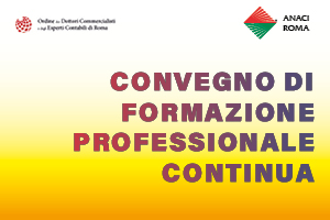 Convegno di formazione professionale continua - in collaborazione con ODCEC Roma